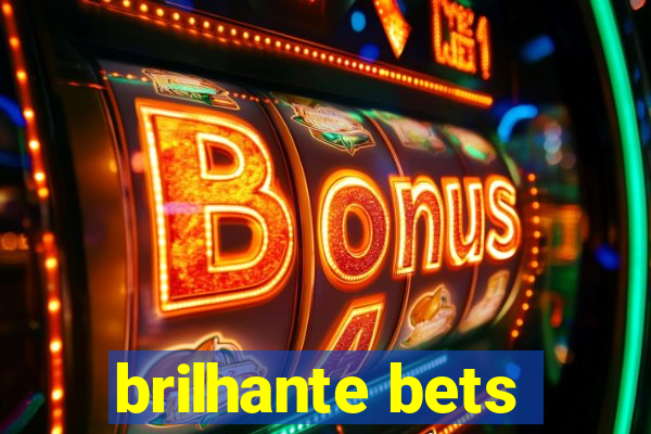 brilhante bets